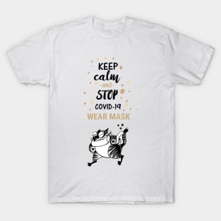 Keep Calm & Stop Covid 19 Wear Maks | Social Distancing T-Shirt